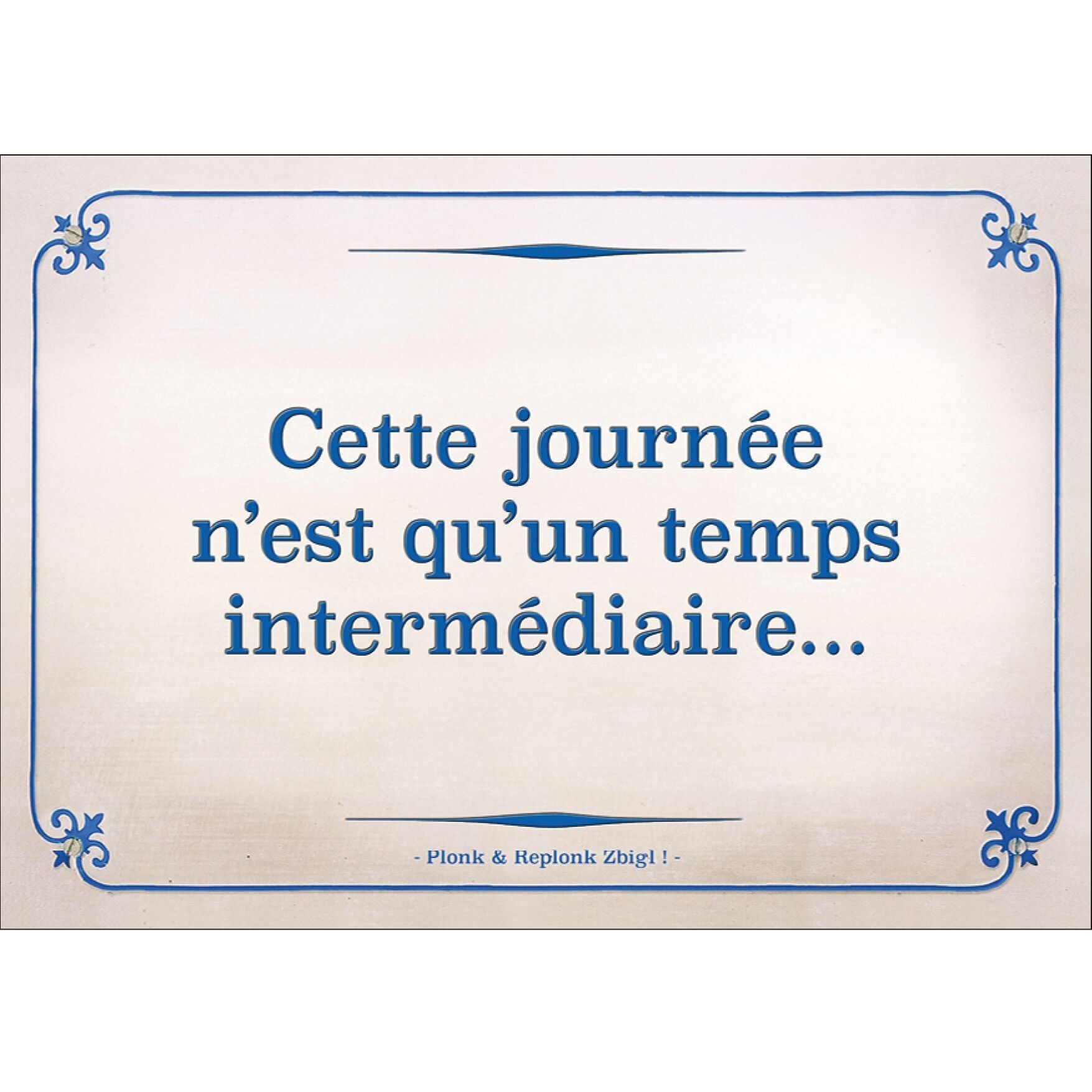 Cartolina - Questa giornata è solo un momento intermedio...