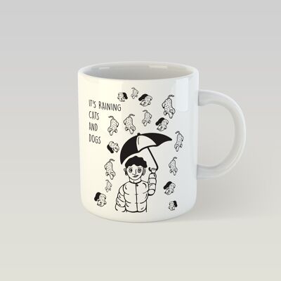 Design mug - it's raining cats and dogs right now - Paula Design