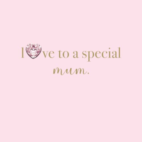 Love to special mum