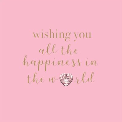 Wishing you all the happiness in the world