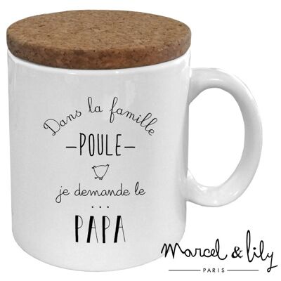 Ceramic mug - message - Papa Poule