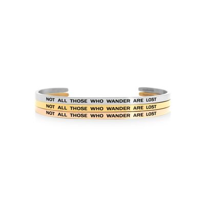 Not All Those Who Wander Are Lost Bracelet - SILVER