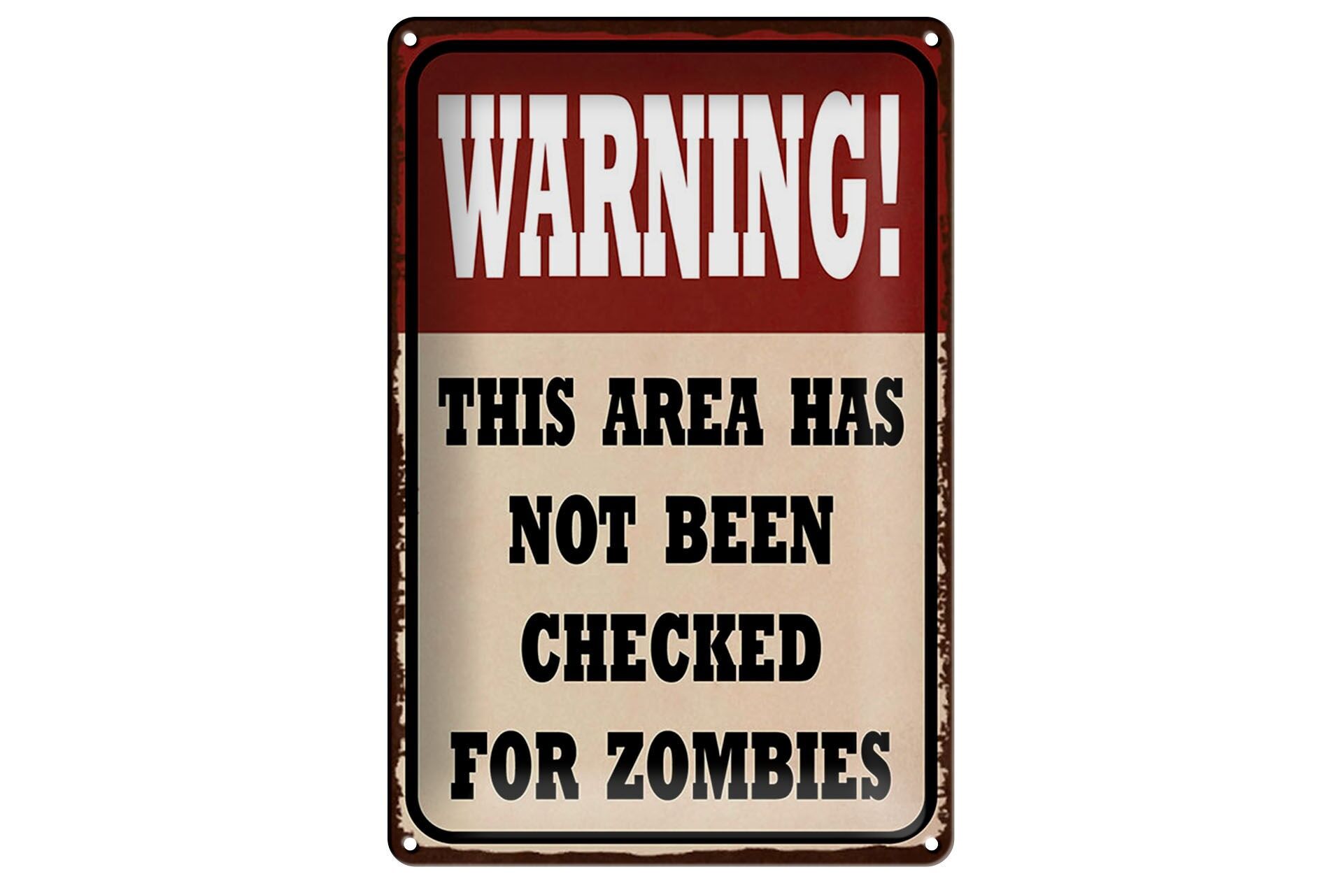 Blechschild Spruch 12x18 cm Warning this area has not been checked for Zombies
