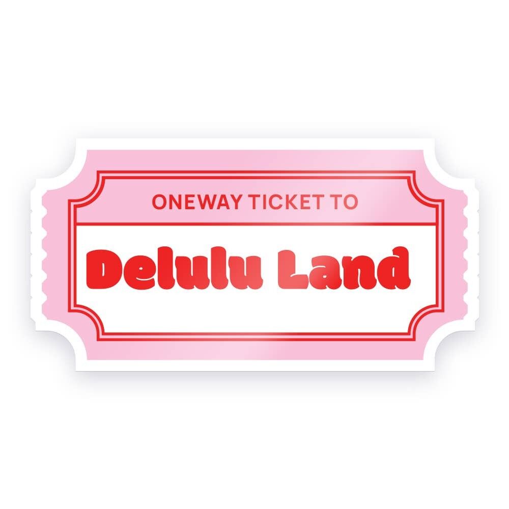 Einwegticket ins Delulu-Land – Aufkleber