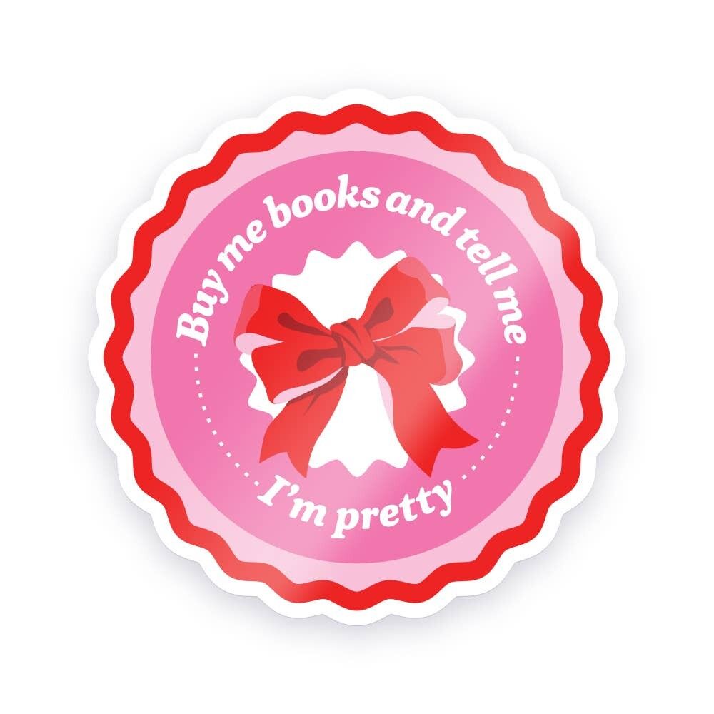 Kauf mir Bücher und sag mir, dass ich hübsch bin – Bücherwurm-Aufkleber