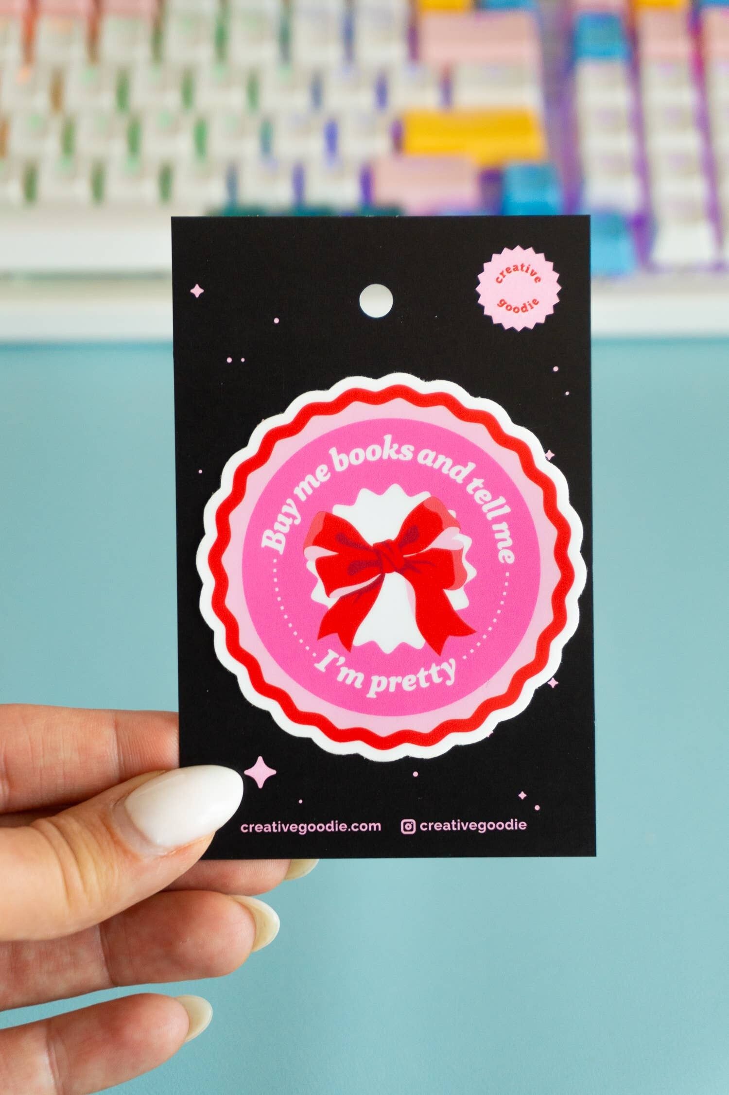 Buy Me Books and Tell Me I’m Pretty – Bookish Sticker