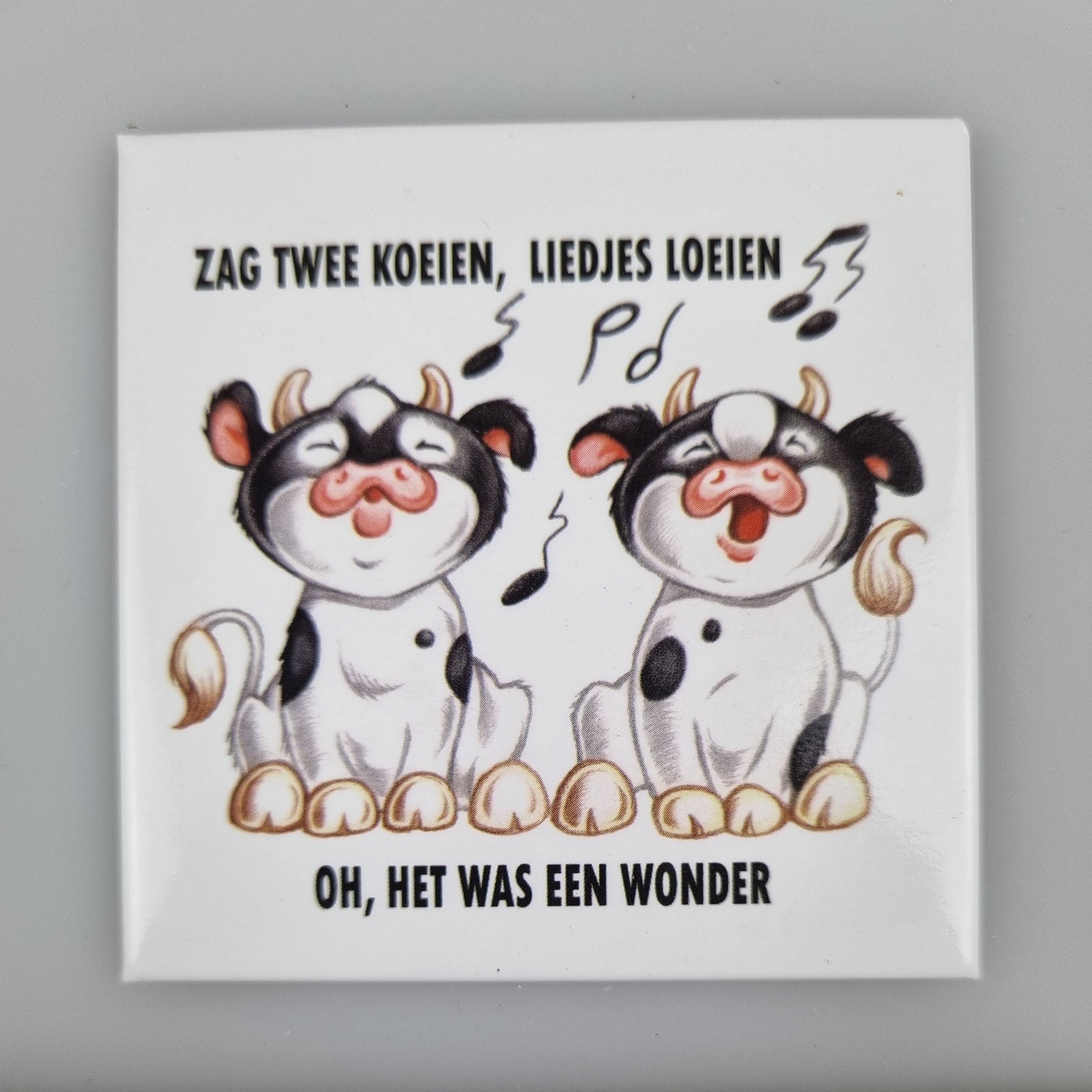 Aimant pour réfrigérateur - J'ai vu deux vaches qui chantaient...