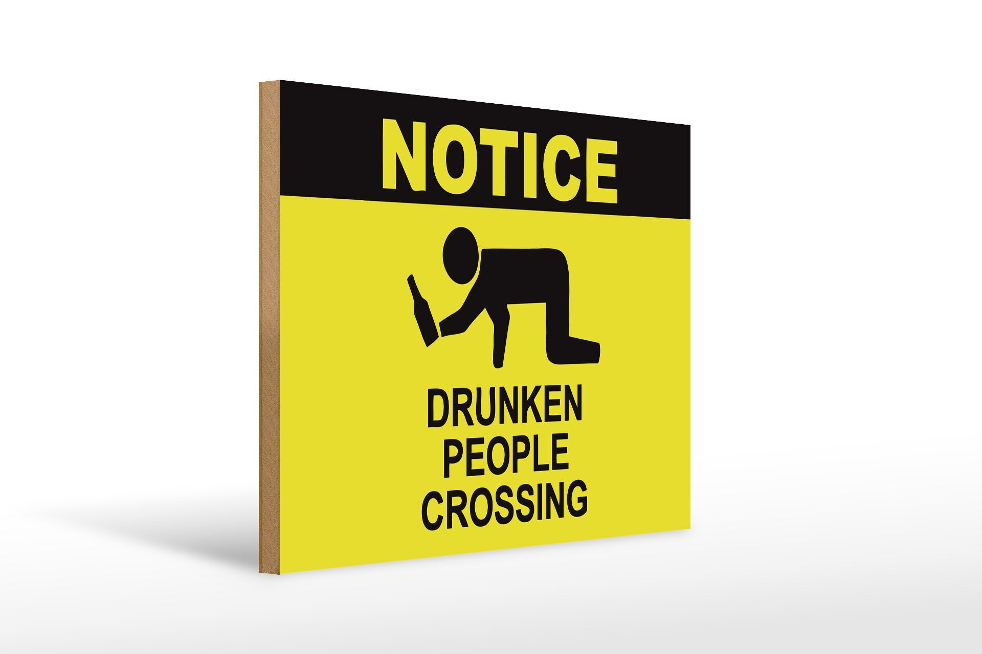 Cartello in legno con scritta, 30x40 cm: Attenzione agli ubriachi che attraversano, cartello decorativo