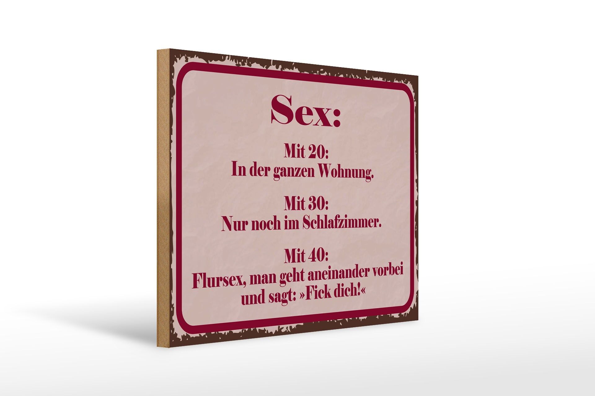 Cartello in legno con scritta 30x40 cm: Sesso a 20, a 30, a 40 - cartello decorativo