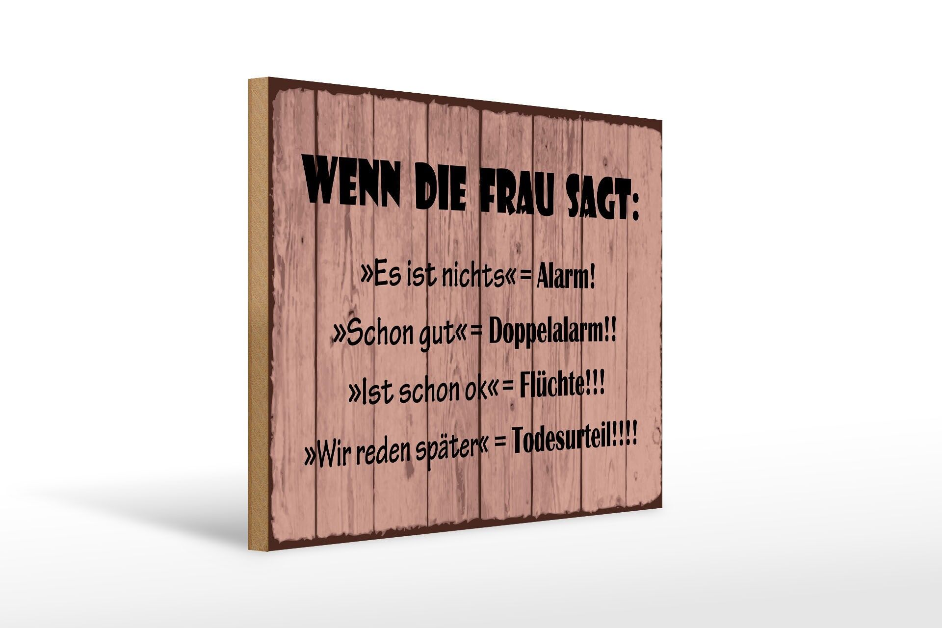 Cartello in legno con scritta, 30x40 cm: "Se la donna dice che non c'è niente che non va, è ALLARME!"
