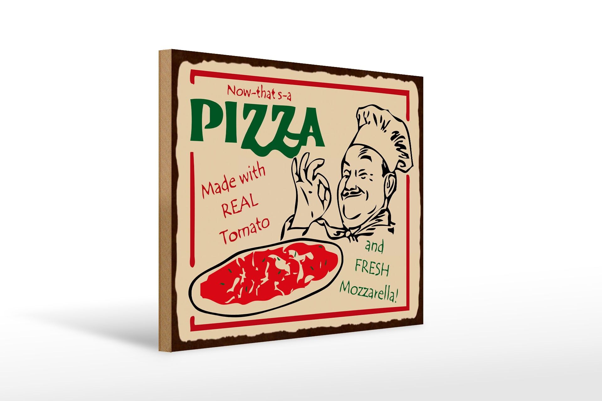 Holzschild Spruch 30x40 cm Now that is a Pizza Deko Schild