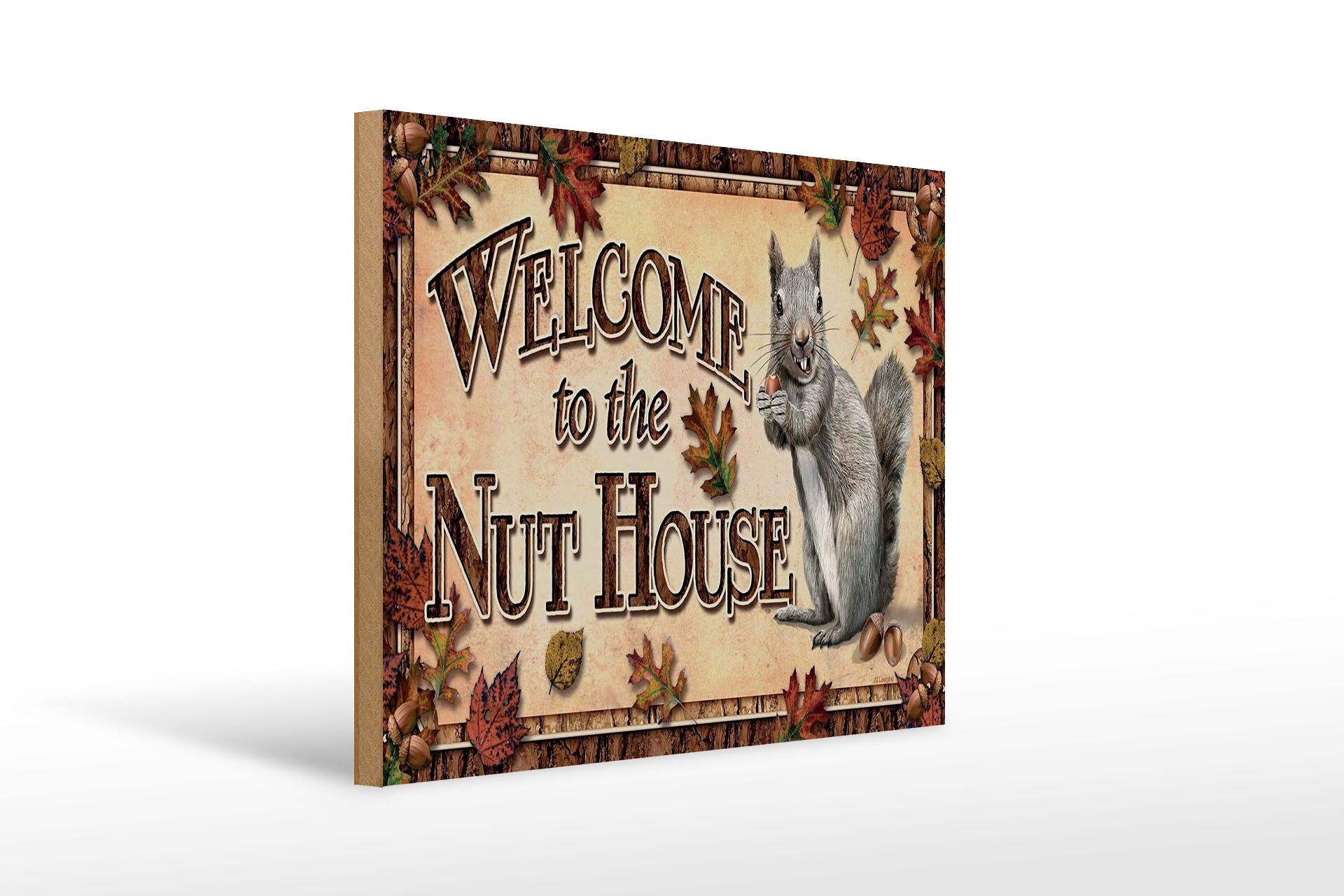 Holzschild Spruch 30x40 cm Welcome to the Nut house Eichhörnchen Deko Schild