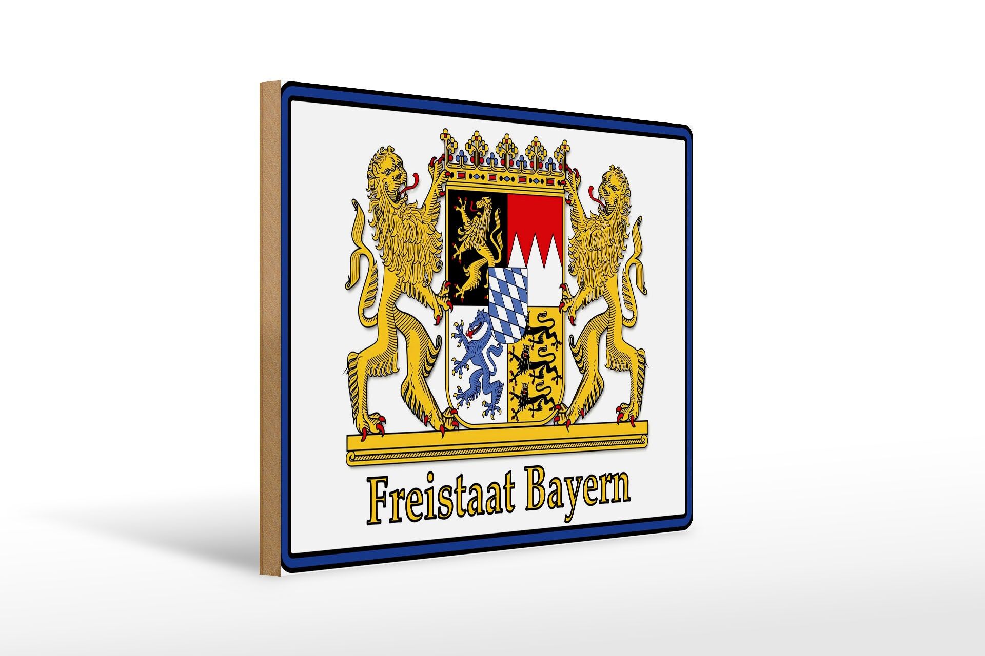Holzschild Spruch 30x40 cm Freistaat Bayern Wappen Deko Schild