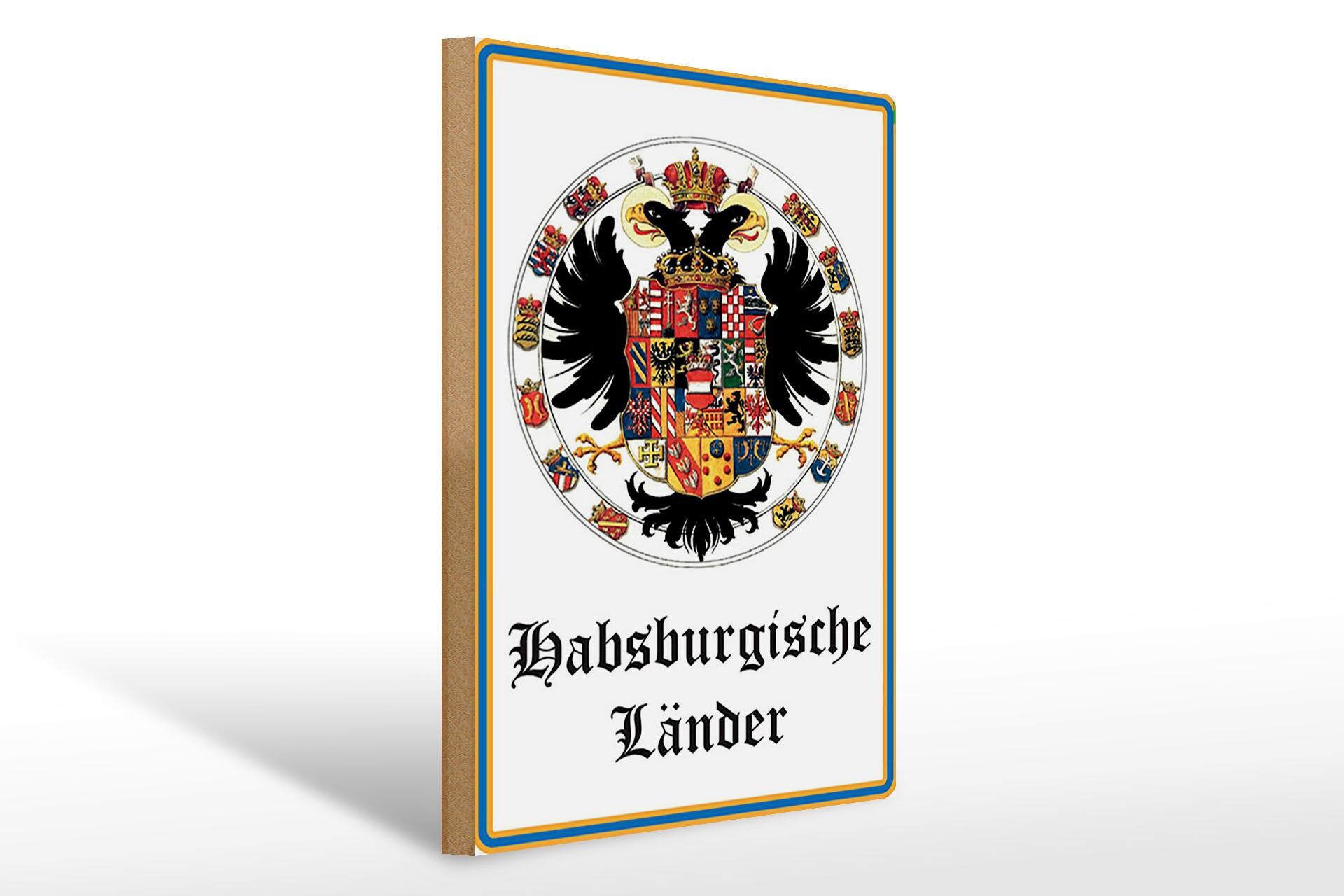 Holzschild Hinweis 30x40 cm Habsburgische Länder Wappen Deko Schild