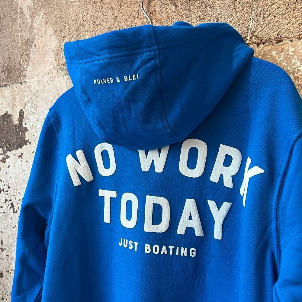 No Work Today - Hoodie Bright Blue New