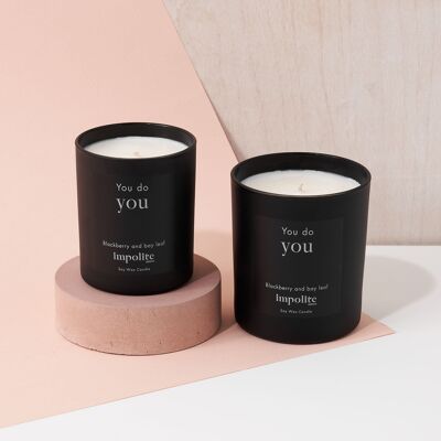You do you - Blackberry and bay leaf scented candle - Medium
