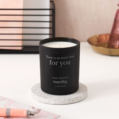 There is so much love for you - Sweet clementine scented candle - Medium