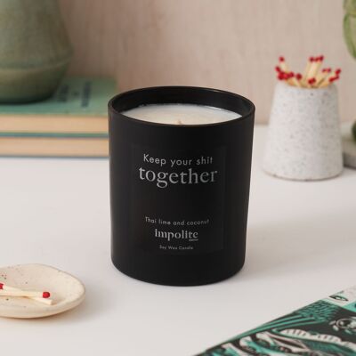 Keep your shit together - Thai lime and coconut scented candle - Large