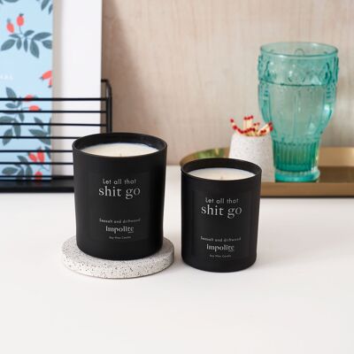 Let all that shit go - Sea salt and driftwood scented candle - Medium
