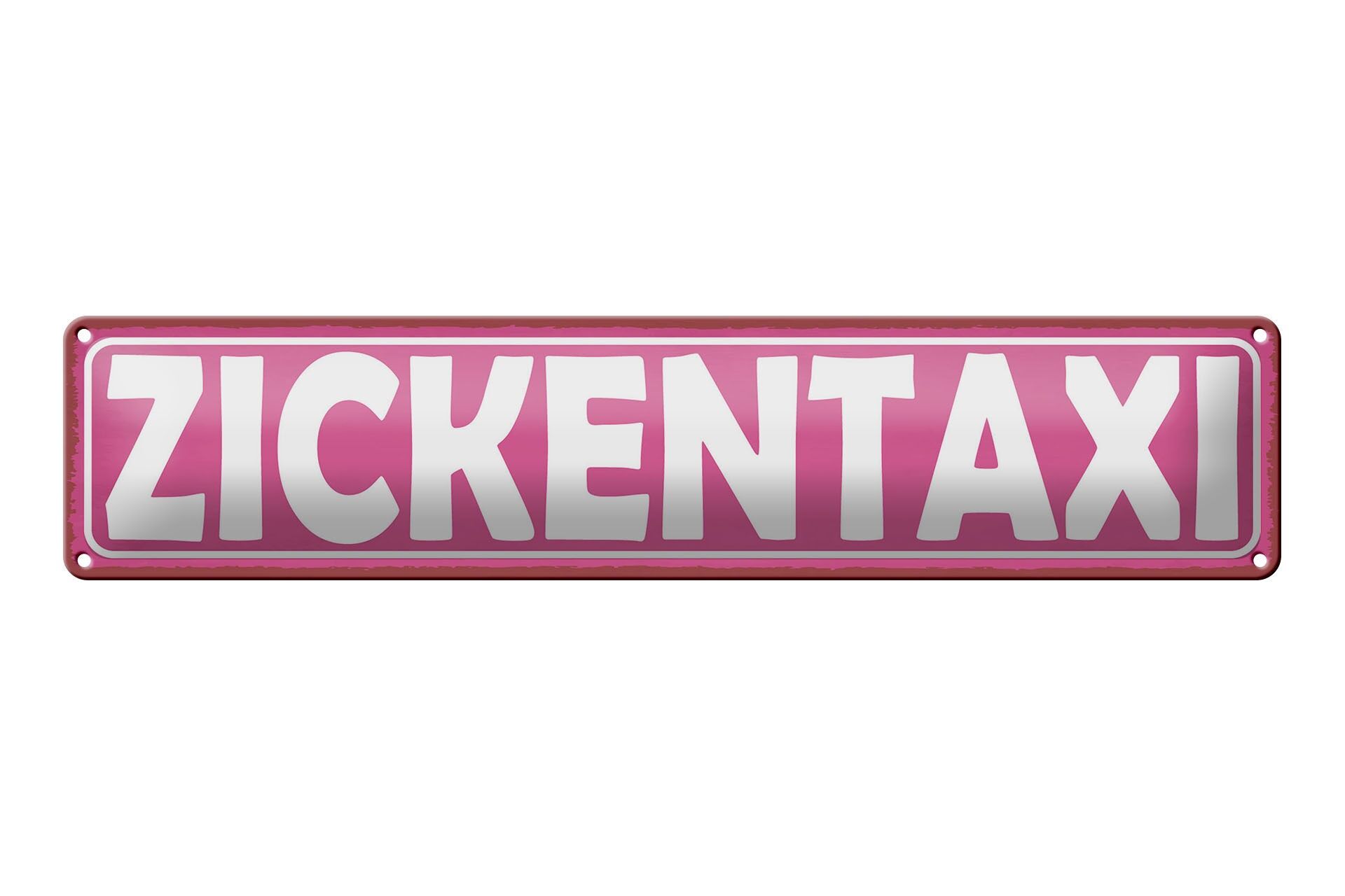 Blechschild Hinweis 46x10 cm Zickentaxi rosa Deko Schild