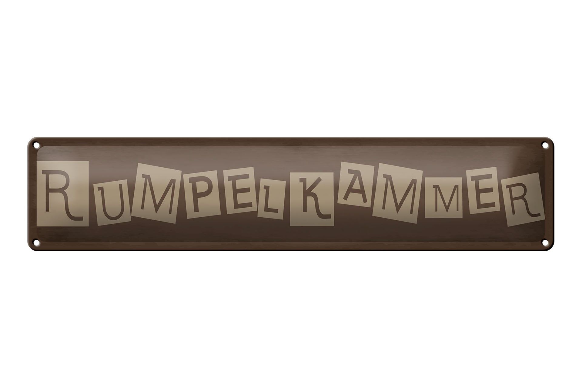 Blechschild Hinweis 46x10 cm Rumpelkammer braunes Deko Schild