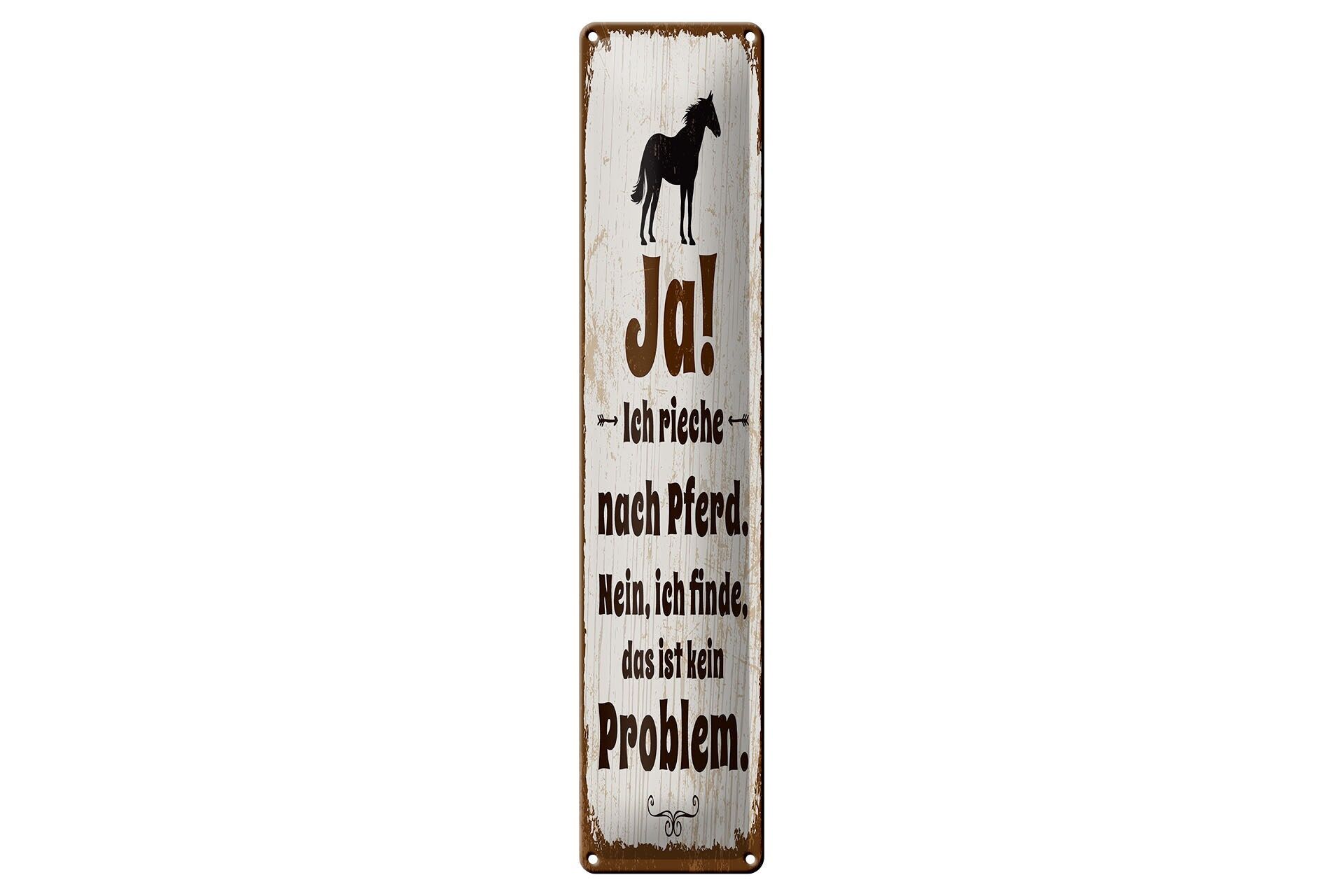 Blechschild Spruch 46x10 cm Ja ich rieche nach Pferd Deko Schild