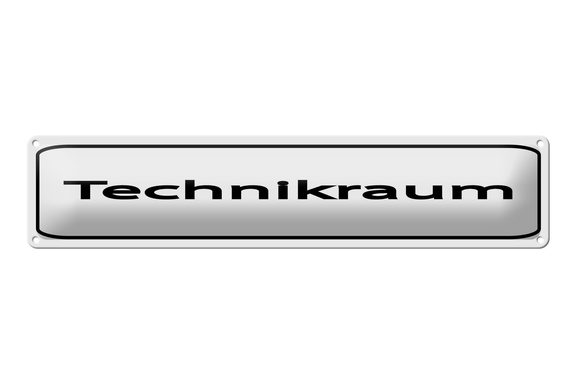 Blechschild Hinweis 46x10 cm Technikraum weißes Schild