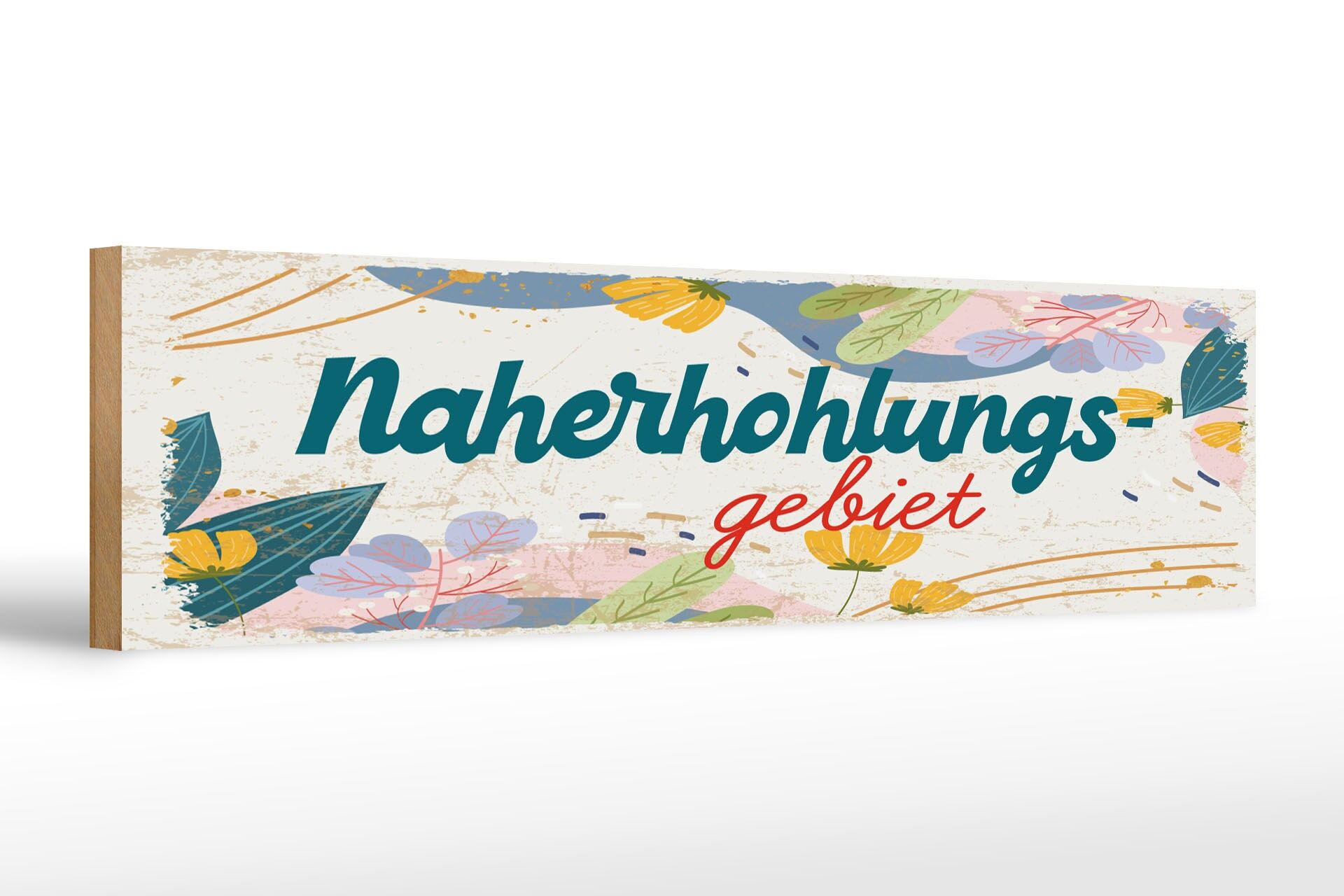 Holzschild Hinweis 46x10 cm Naherholungsgebiet Deko Schild