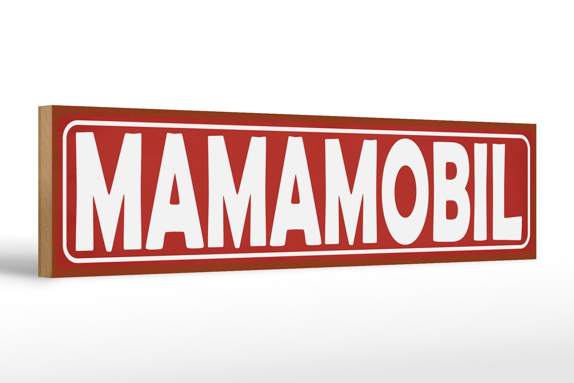 Holzschild Hinweis 46x10 cm Mamamobil rotes Deko Schild