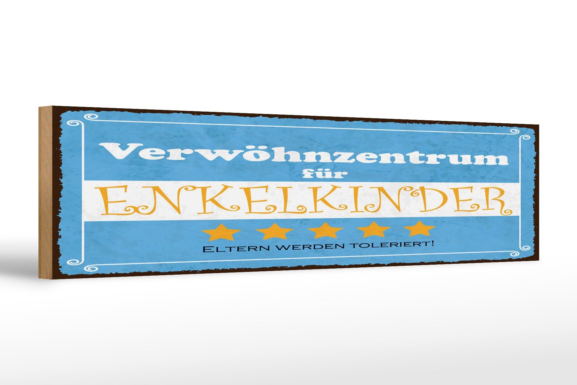 Holzschild Spruch 46x10 cm Verwöhnzentrum für Enkelkinder Schild