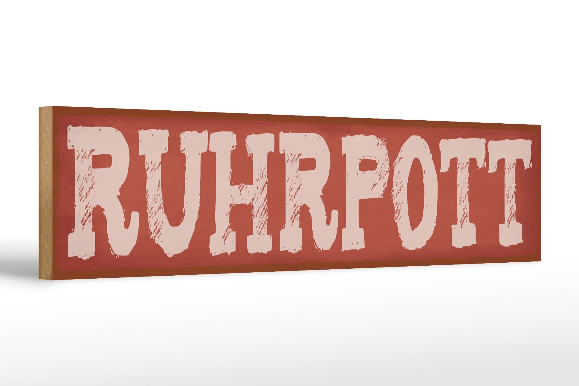 Holzschild Hinweis 46x10 cm Ruhrpott rotes Deko Schild