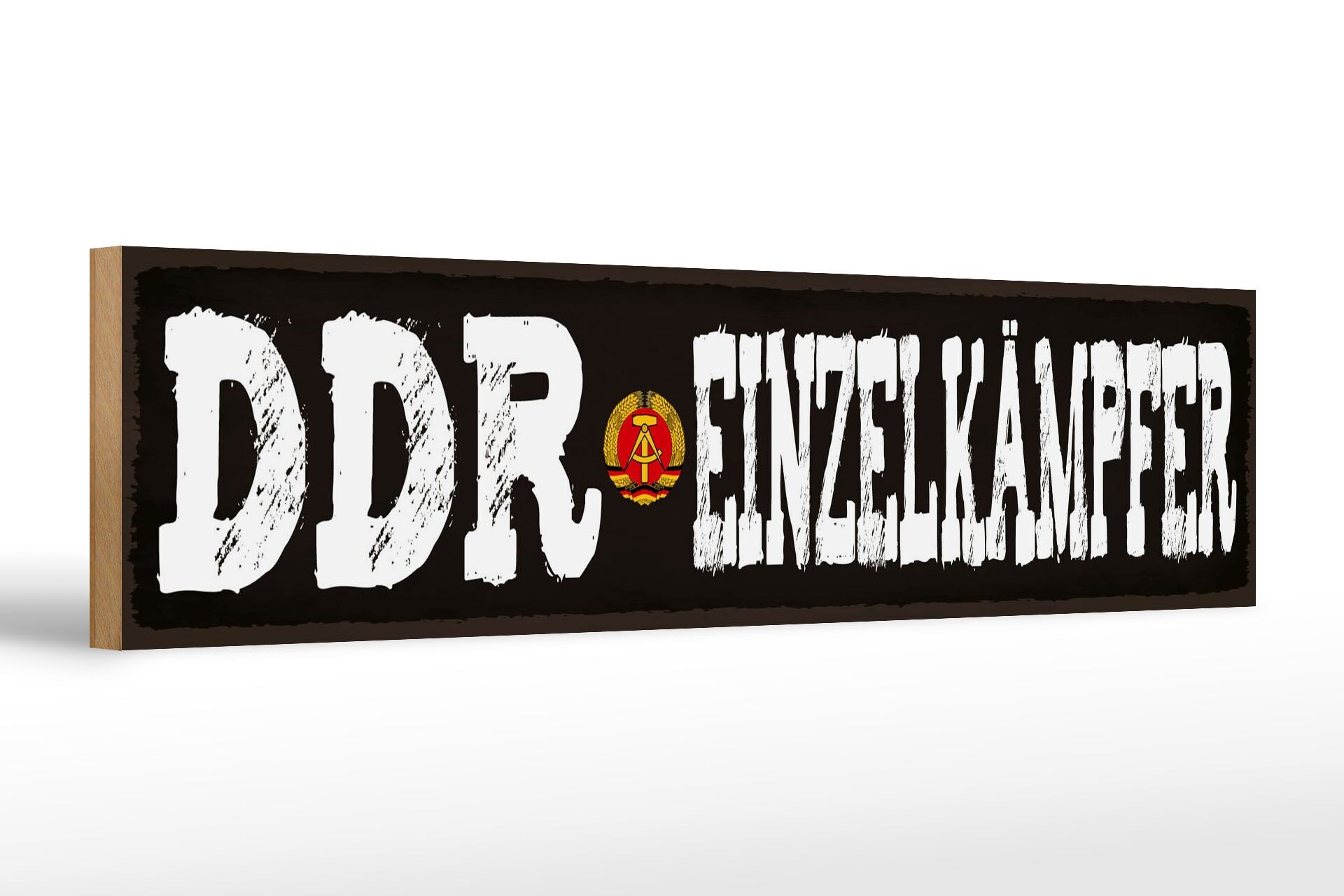 Holzschild Hinweis 46x10 cm DDR Einzelkämpfer Deko Schild