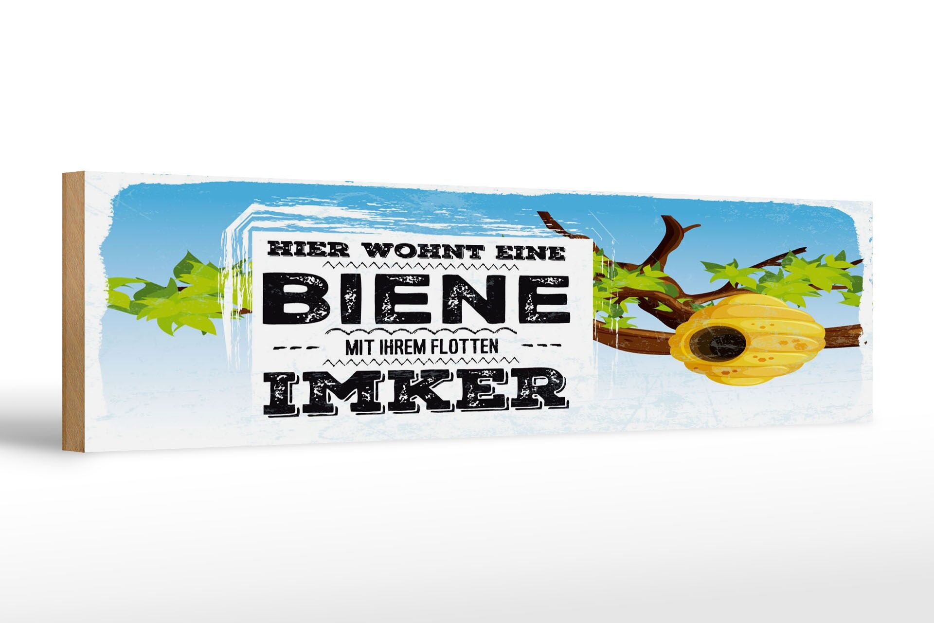 Holzschild Spruch 46x10 cm Hier wohnt Biene mit Ihrem flotten Imker Bienenstock