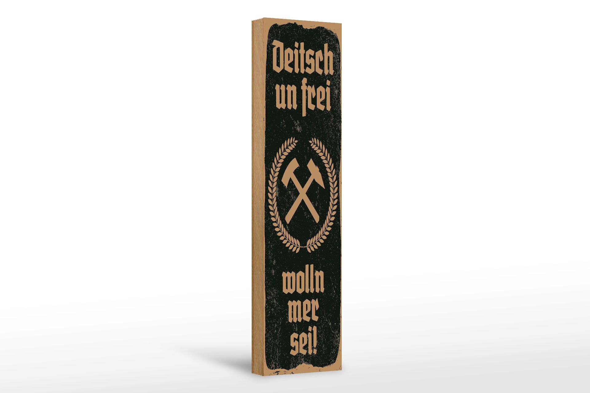 Holzschild Spruch 46x10 cm Deitsch un frei wolln mer sei Hammer Sichel Schild
