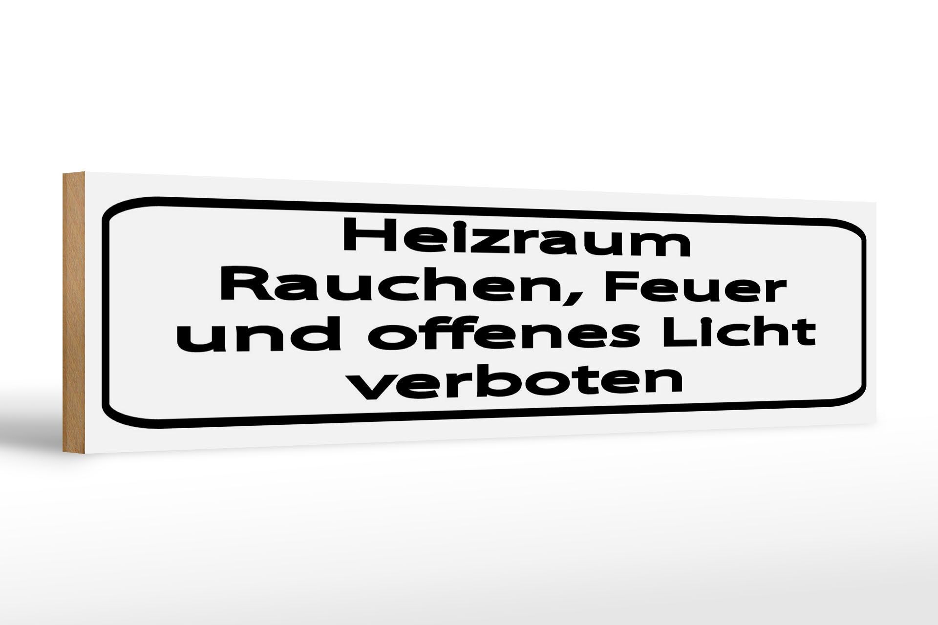 Cartello in legno, 46x10 cm, avviso: Vietato fumare, accendere fuochi, locale riscaldato, cartello bianco