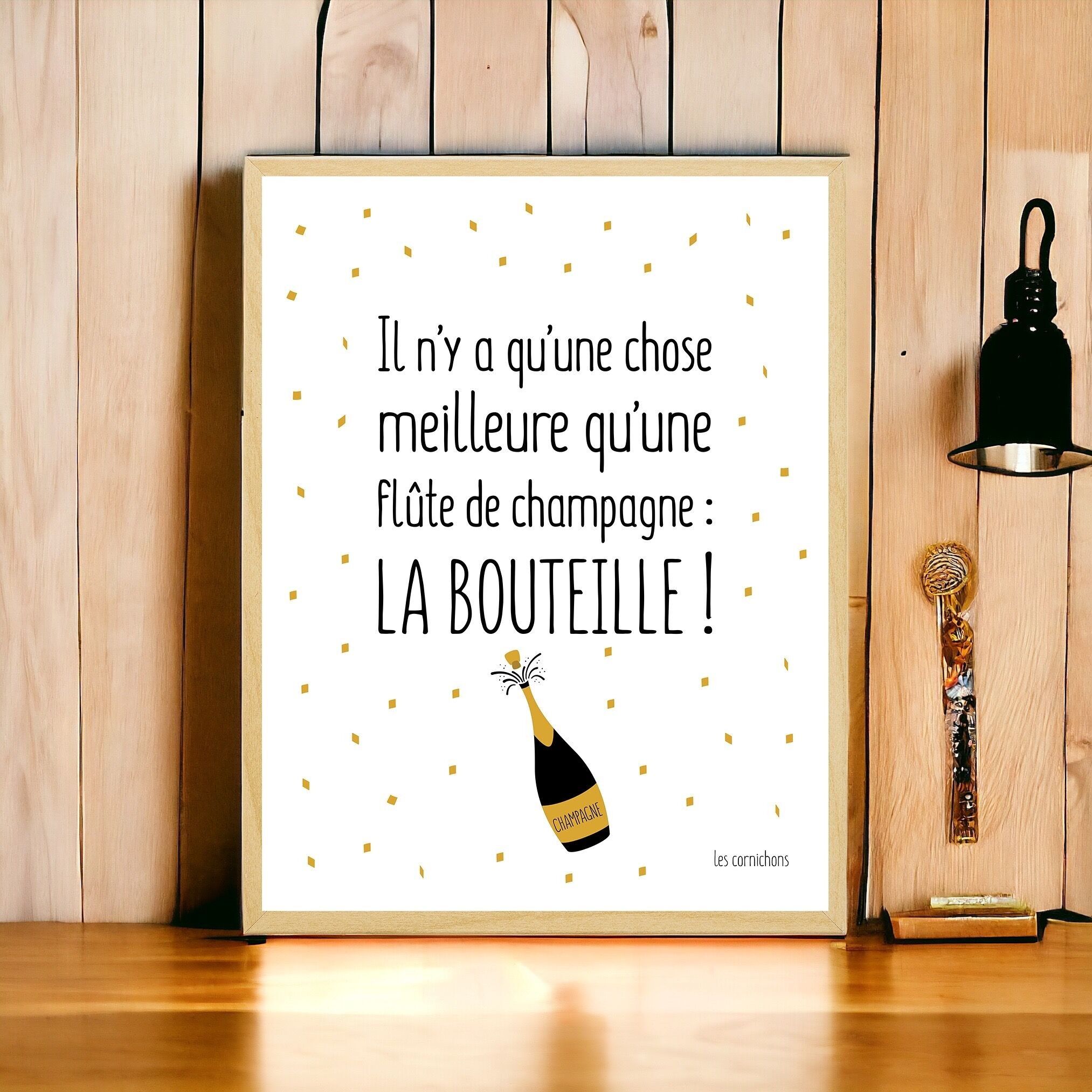 Il manifesto proclama che c'è solo una cosa meglio di un calice di champagne: una bottiglia!Senza cornice 30x40cm - umorismo - regalo - aperitivo - decorazione