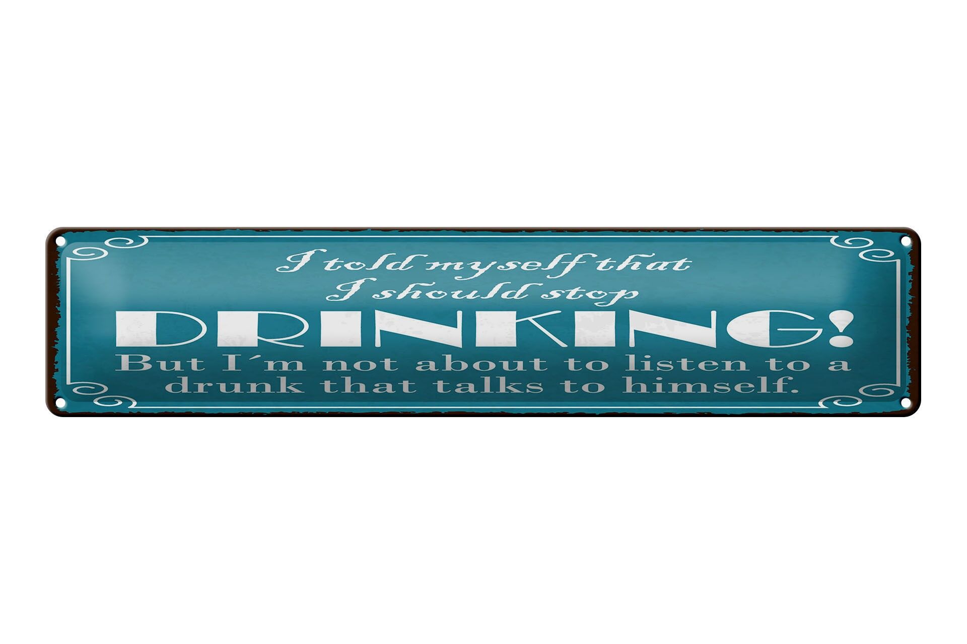 Cartello in metallo con scritta 46x10 cm: Dovrei smettere di bere, cartello decorativo