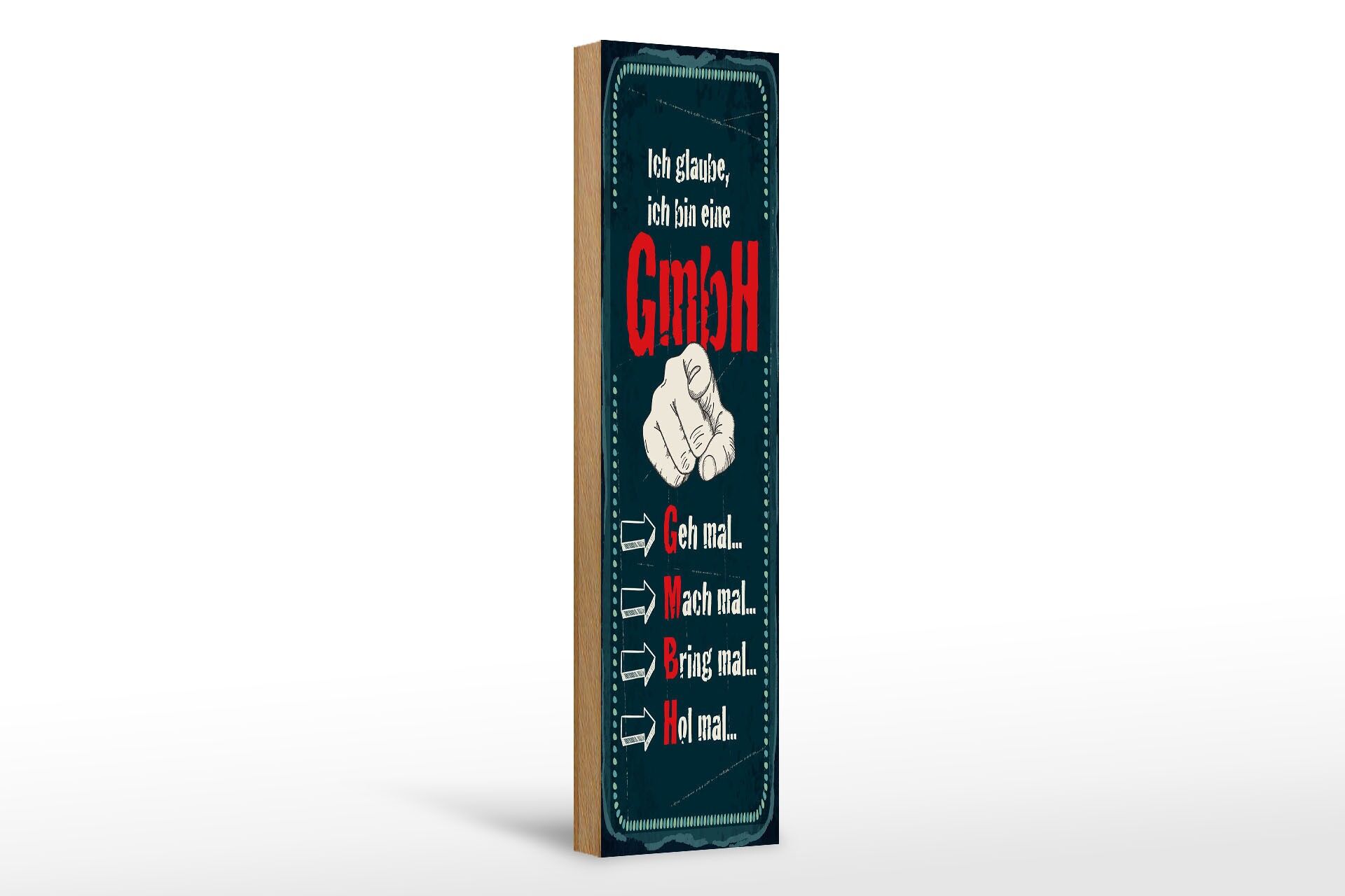 Cartello in legno con scritta, 46x10 cm: "Penso di essere una GmbH" (società a responsabilità limitata) - cartello decorativo