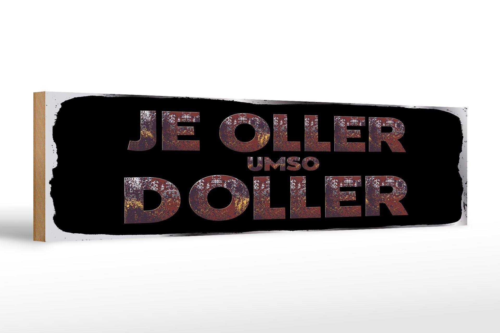 Cartello in legno con scritta, 46x10 cm: "Più vecchio è, più audace" - cartello decorativo nero