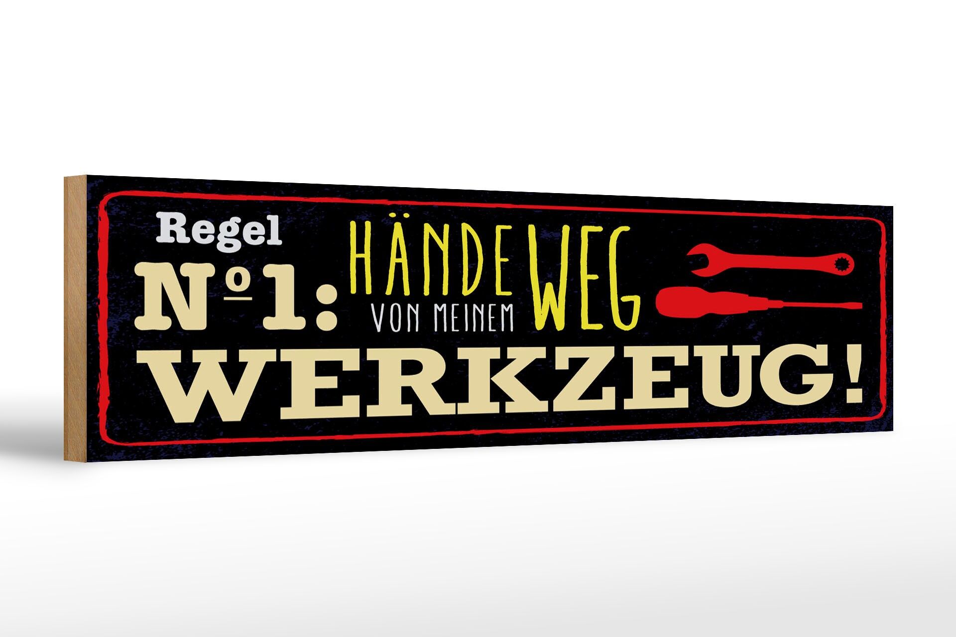 Holzschild Spruch 46x10 cm Regel Nr.1 Hände weg von meinem Werkzeug Schild