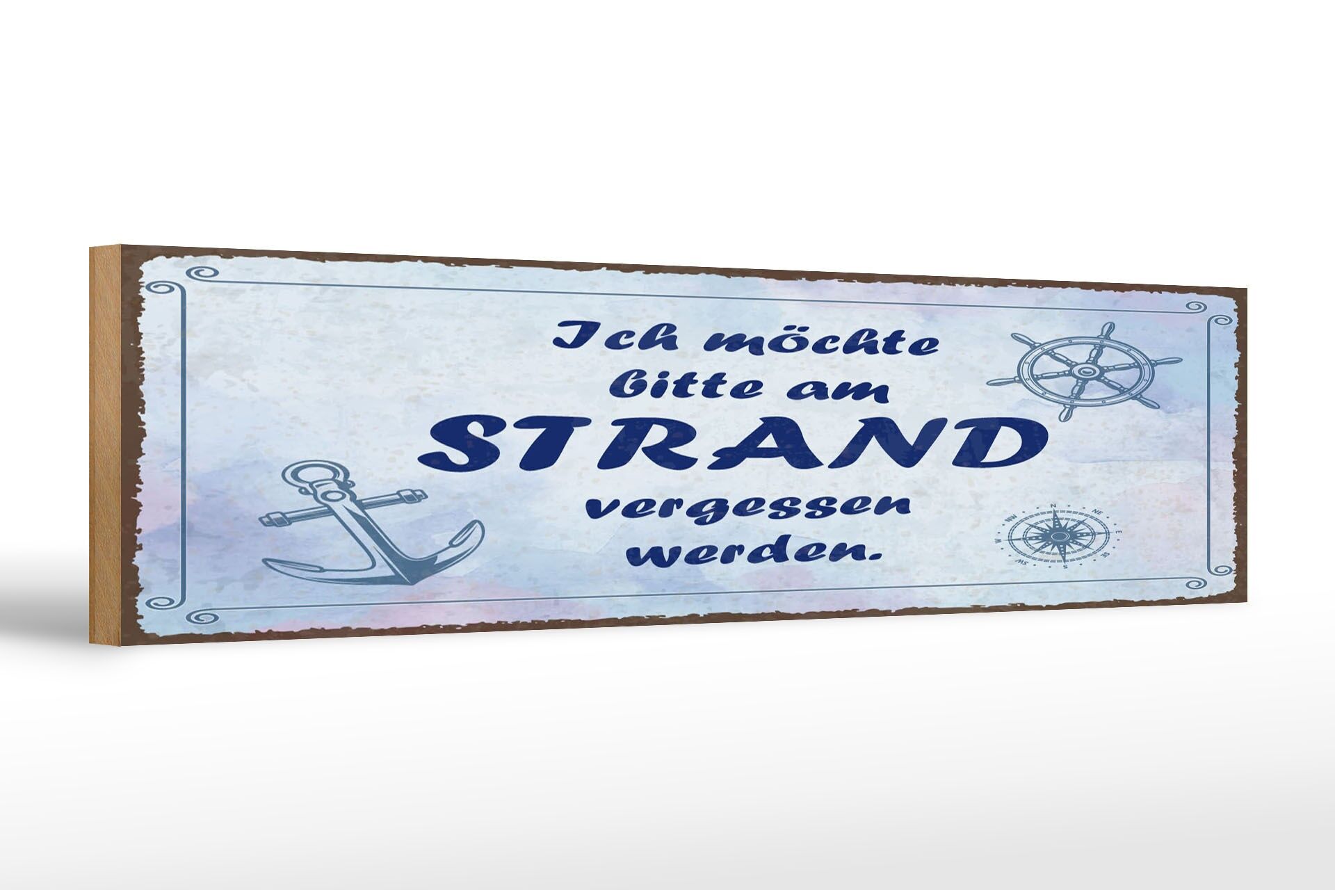 Holzschild Spruch 46x10 cm Ich möchte bitte am Strand vergessen werden Schild