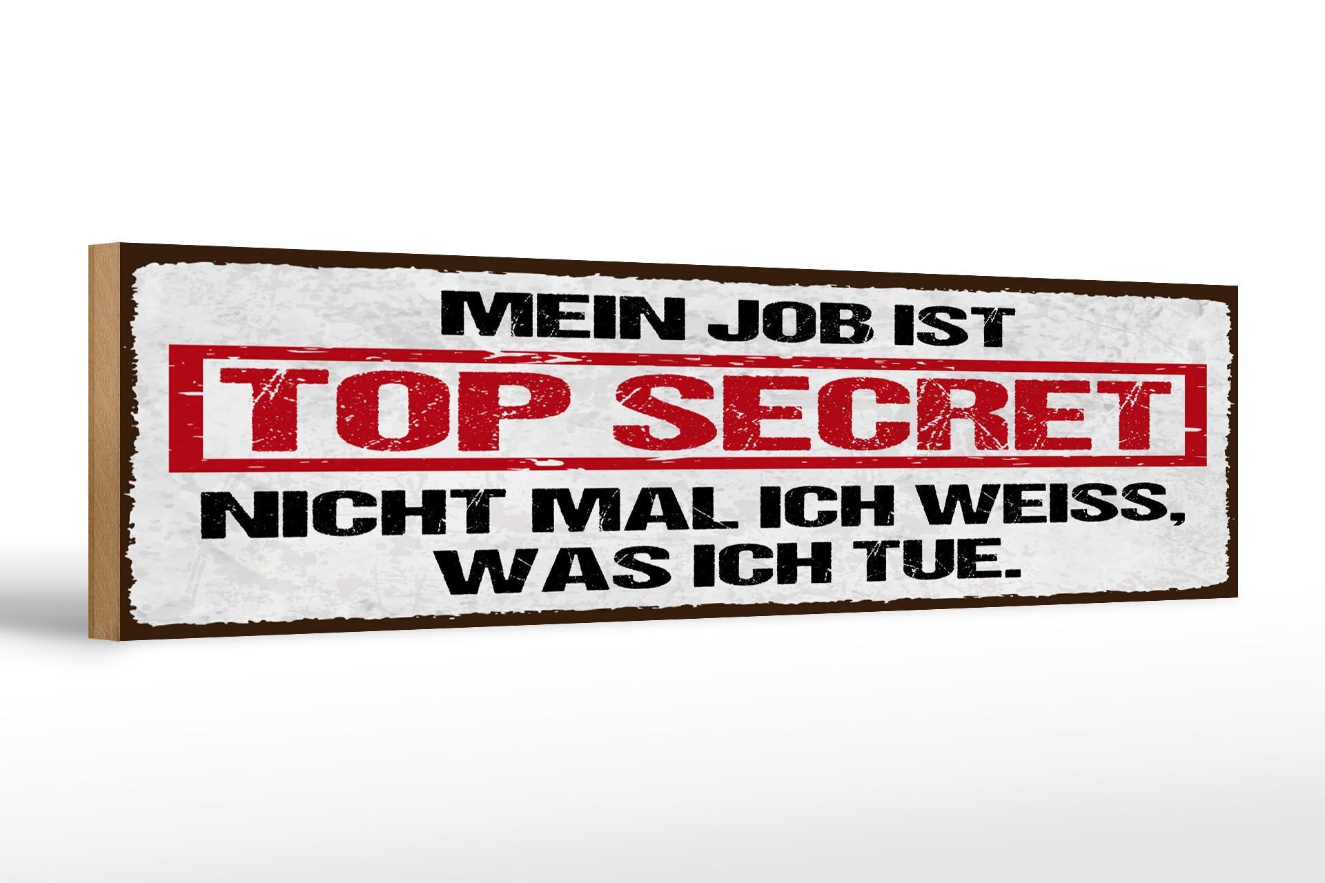 Cartello in legno con la scritta "Il mio lavoro è top secret" cartello decorativo 46x10 cm