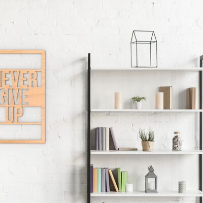 Never Give Up Wood Wall Art, Wood Wall Sign, Office Wall Art, Inspirational Quotes