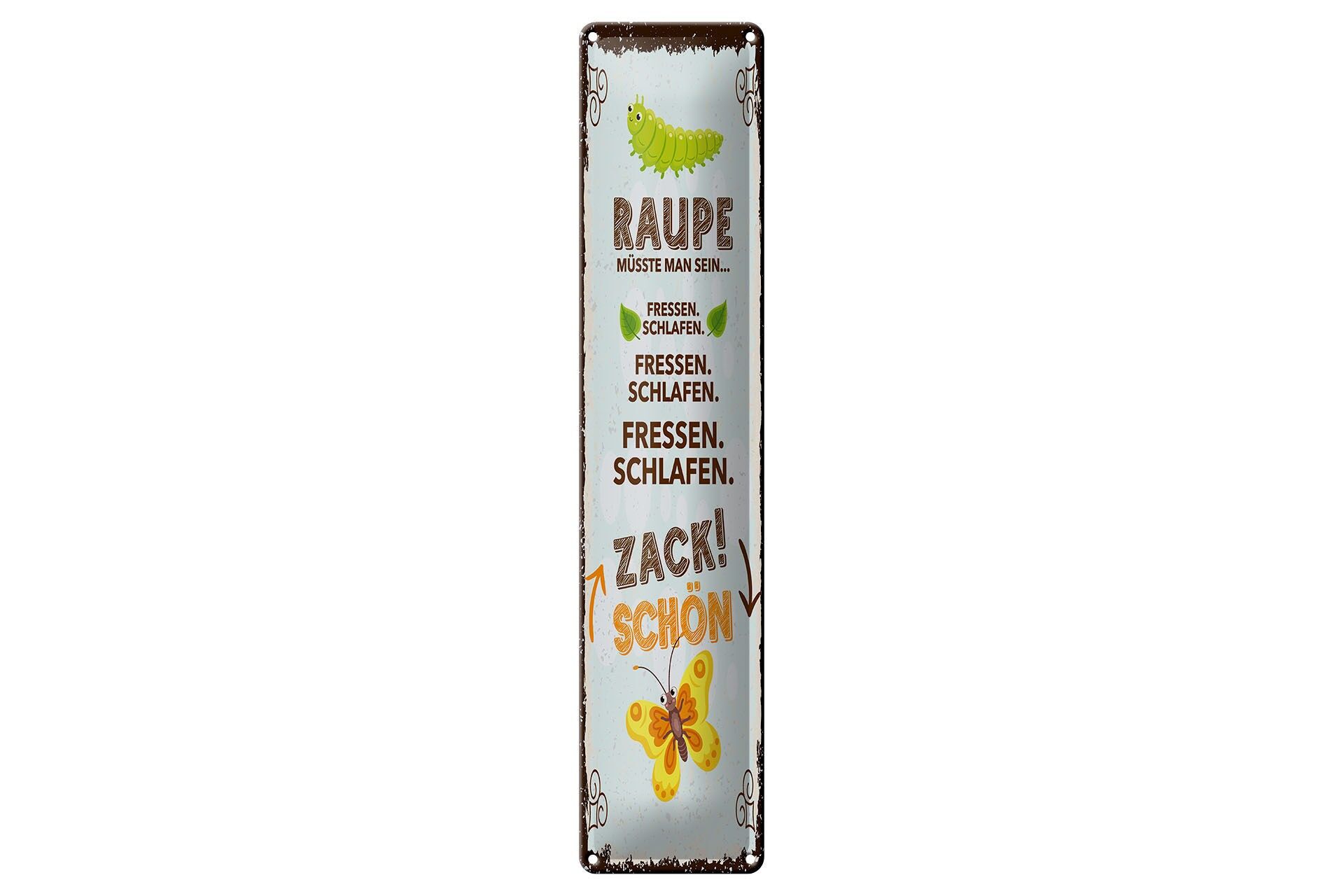 Cartello in metallo con scritta, 46x10 cm: "Dovrei essere un bruco" - cibo, sonno, cartello decorativo