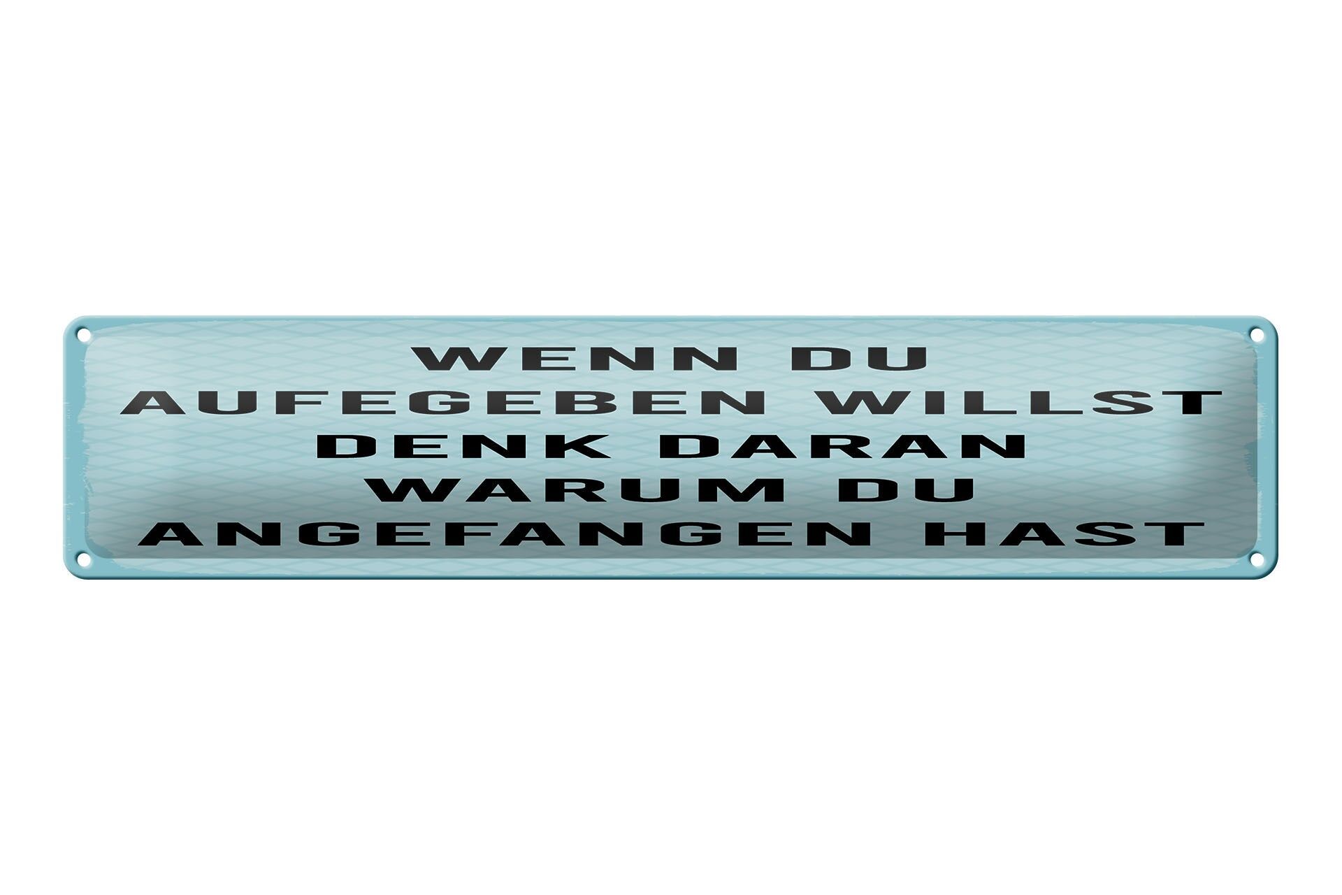 Cartello in metallo con scritta, 46x10 cm: Se vuoi rinunciare, ricorda perché. Cartello decorativo