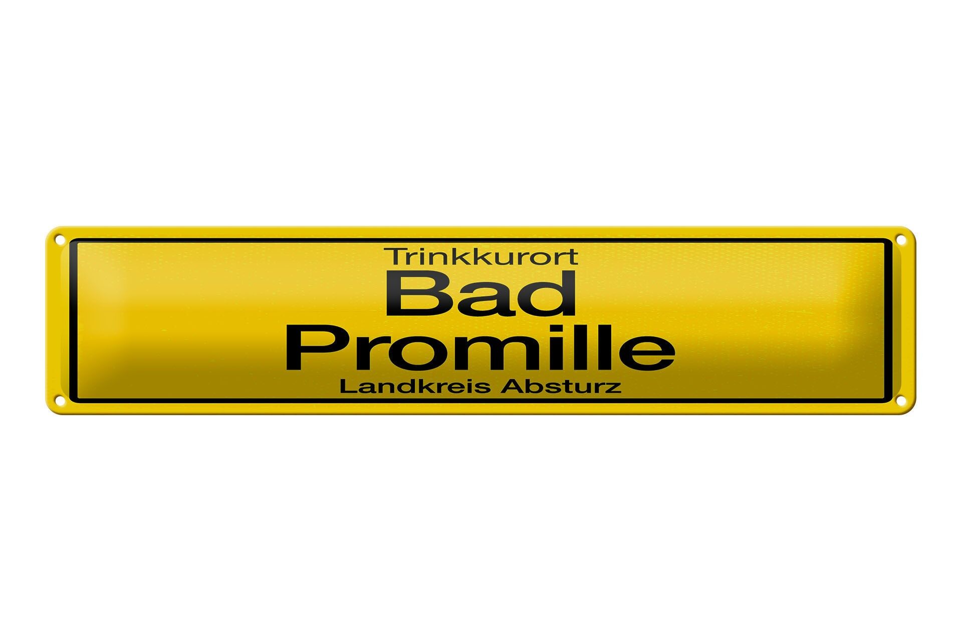 Cartello in metallo, 46x10 cm, avviso, città termale, cattivo, livello di alcol nel sangue, quartiere, cartello incidente