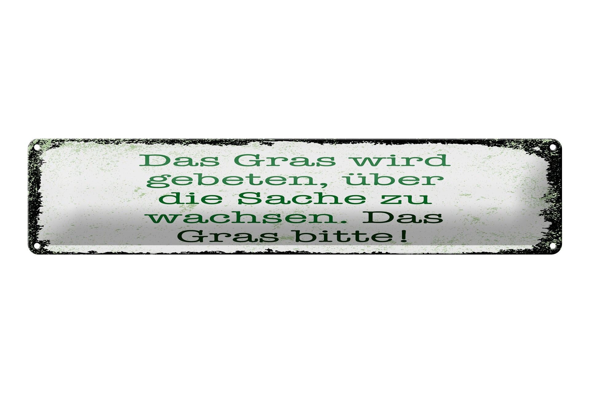 Blechschild Spruch 46x10 cm Gras bitte über die Sache zu wachsen Deko Schild