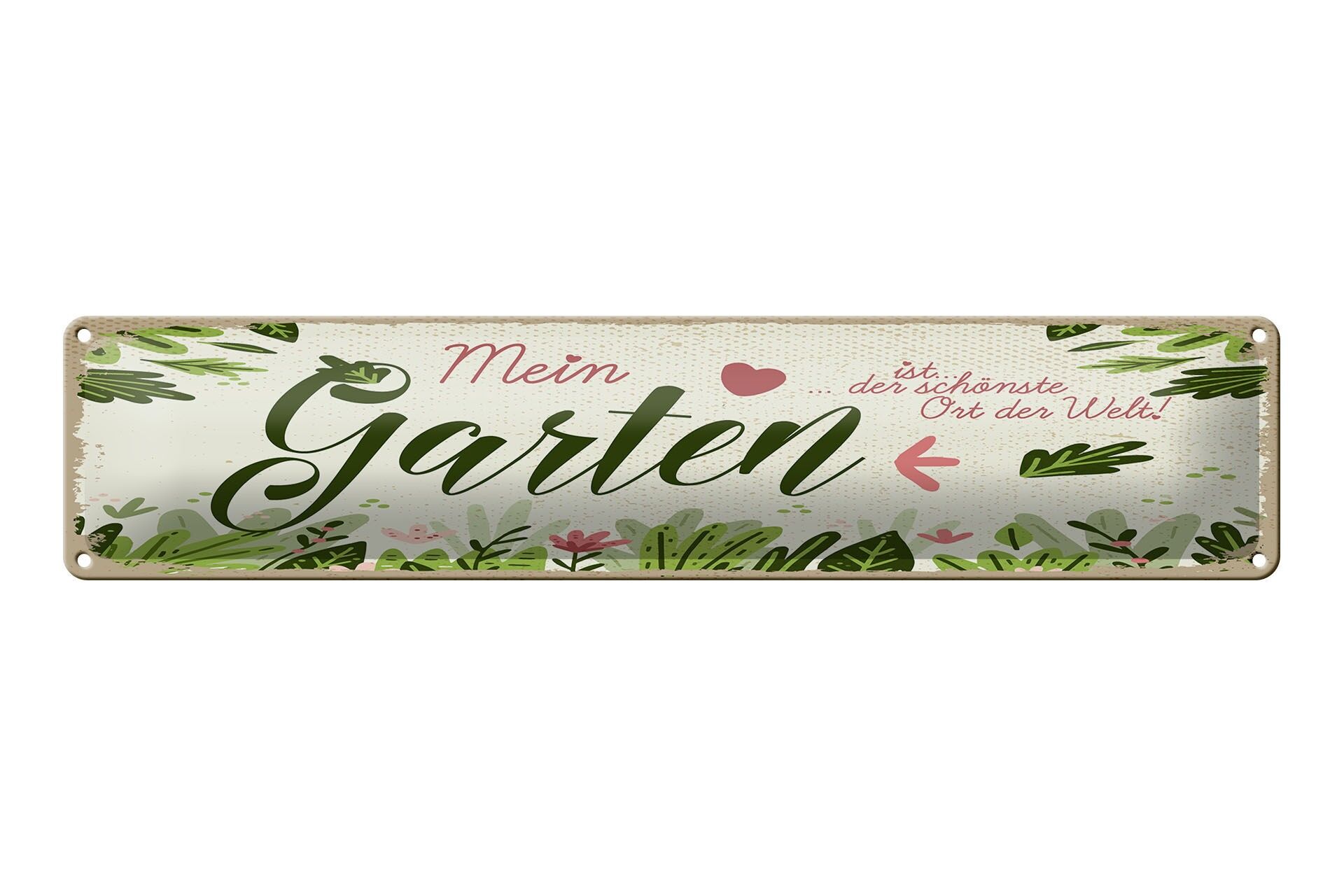 Blechschild Spruch 46x10 cm Mein Garten ist der schönste Ort de Welt Schild