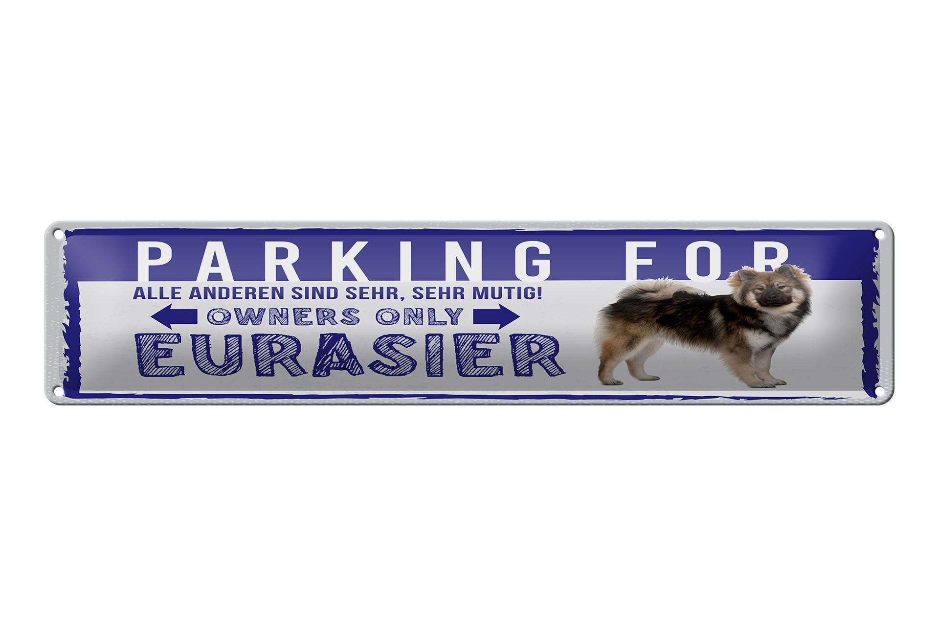 Blechschild Parken 46x10 cm Parking for Eurasier Deko Schild