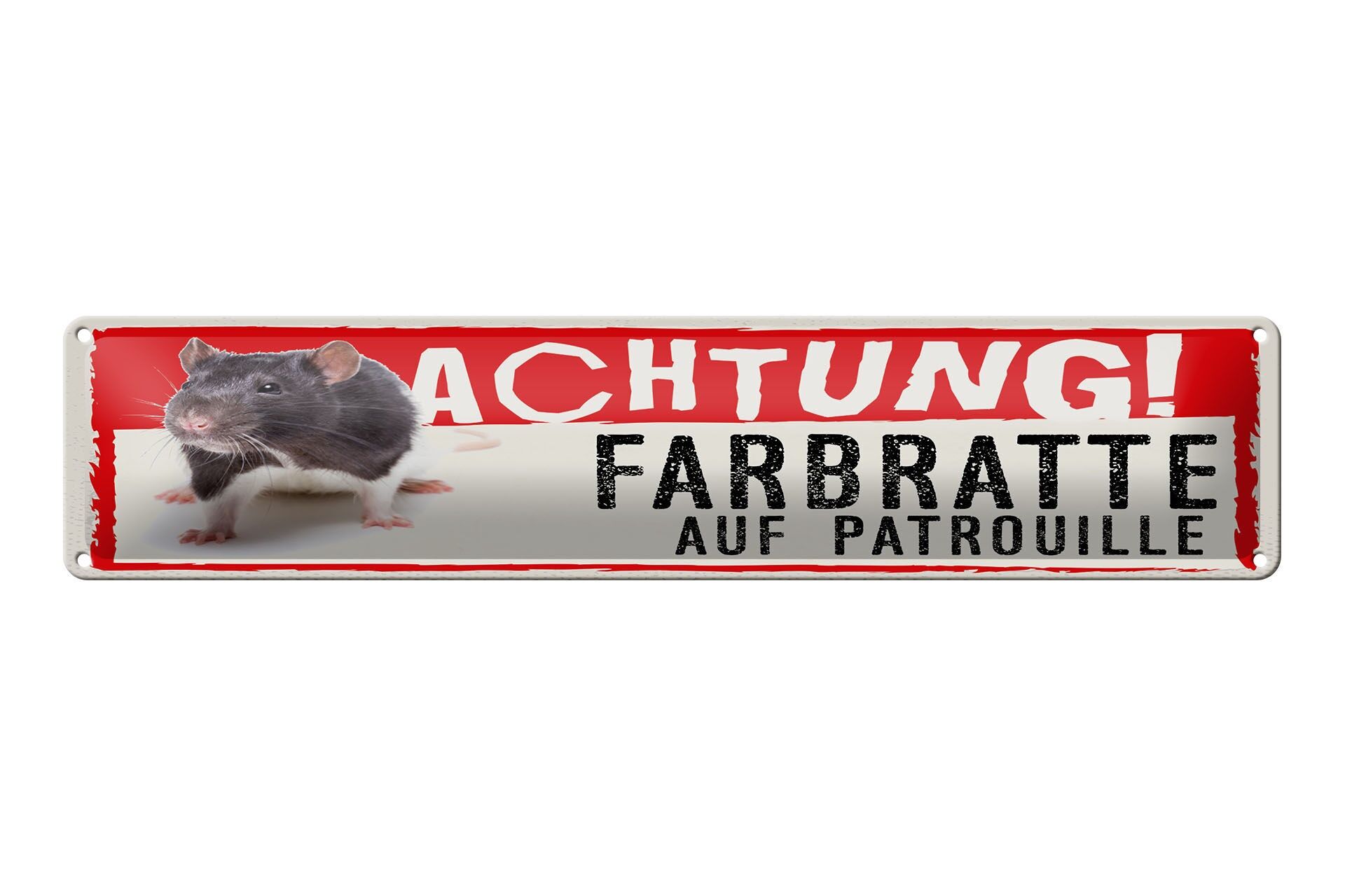 Blechschild Spruch 46x10 cm Achtung Farbratte auf Patrouille Deko Schild